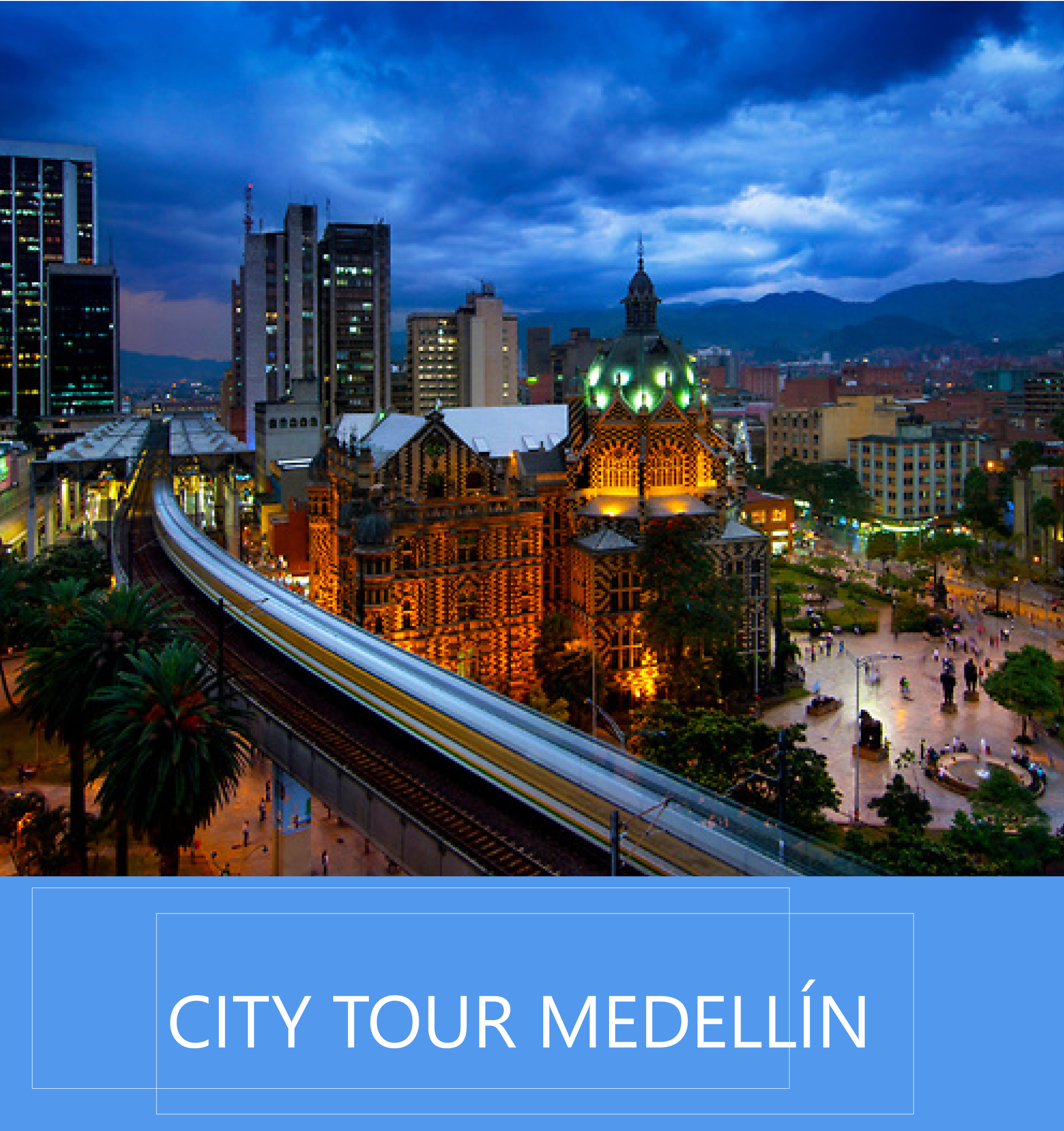 CITY TOUR MEDELLIN